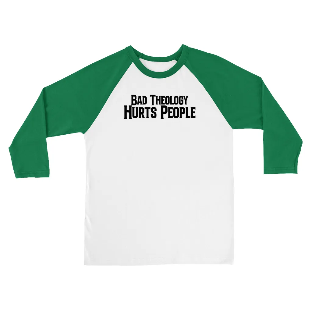 Bad Theology Hurts People | Baseball Jersey