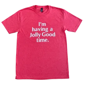 Jolly Good Time T-shirt